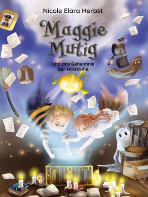 cover image of Maggie Mutig und das Geheimnis der Holztruhe